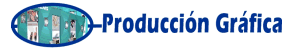 Produccin Grfica:  Rotulacion en Vinil e Impresin